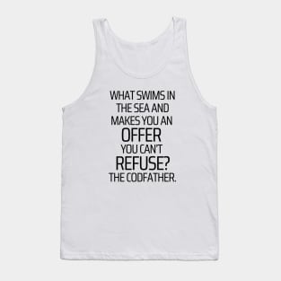 An Offer You Can't Refuse In The Sea Tank Top